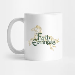 Forth Eorlingas (Lord of the Rings) - On Light Mug